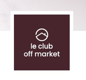 Le Club Off Market - Mai 2026